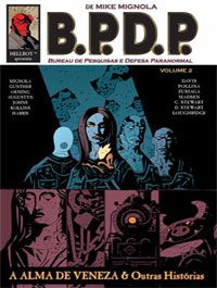 HELLBOY B.P.D.P. Nº 02  A ALMA DE VENEZA E OUTRAS HISTÓRIAS